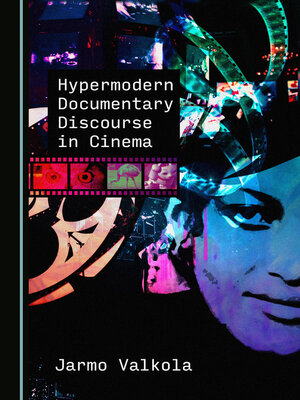 cover image of Hypermodern Documentary Discourse in Cinema